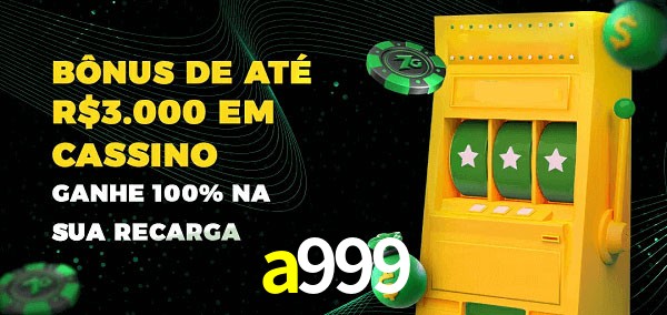 a999 melhor bônus de depósito